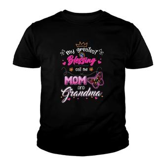 My Greatest Blessing Call Me Mom And Grandma Mothers Day Butterflies Hearts Youth T-shirt - Thegiftio UK