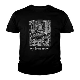 My Home Town Motherboard Youth T-shirt | Mazezy