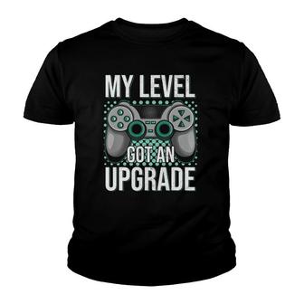 My Level Got An Upgrade Women Men Video Game Gaming Birthday Youth T-shirt | Mazezy