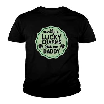 My Lucky Charms Call Me Daddy St Patrick's Day Youth T-shirt | Mazezy