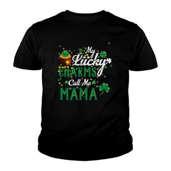 My Lucky Charms Call Me Mama St Patricks Day Mama Gift Women Youth T-shirt - Thegiftio UK