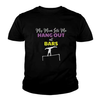 My Mom Lets Me Hang Out At Bars Youth T-shirt | Mazezy