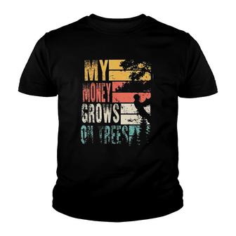 My Money Grows On Trees Vintage Arboriculturist Youth T-shirt | Mazezy