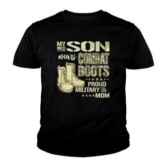My Son Wears Combat Boots - Proud Military Mom Mother Gift Youth T-shirt | Mazezy