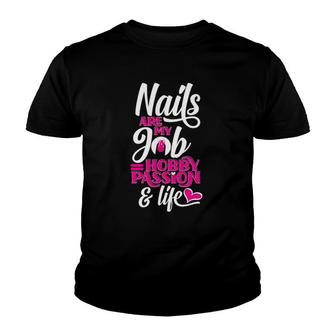 Nail Polish Pedicurist Manicurist For Nail Artists Quote Youth T-shirt | Mazezy
