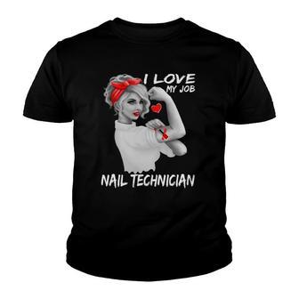 Nail Technician Nailist Nail Tech I Love My Job Youth T-shirt | Mazezy
