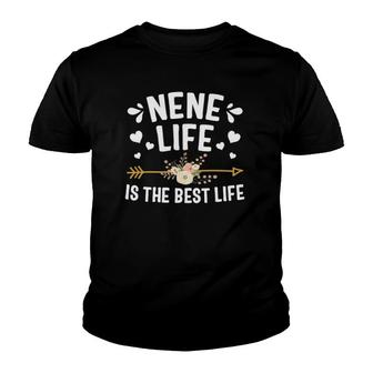 Nene Life Is The Best Life Mothers Day Youth T-shirt | Mazezy