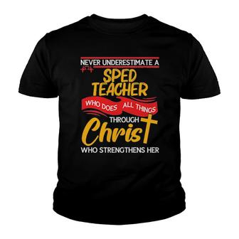 Never Underestimate A Sped Teacher Who Does All Things Tee Youth T-shirt - Thegiftio UK