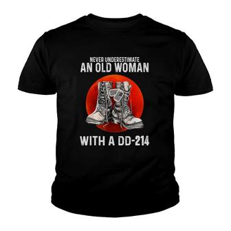Never Underestimate An Old Woman With A Dd-214 Funny Veteran Youth T-shirt | Mazezy