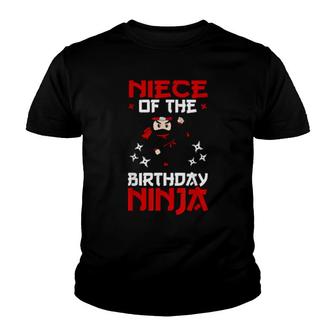 Niece Of The Birthday Ninja Shinobi Themed Bday Party Youth T-shirt | Mazezy