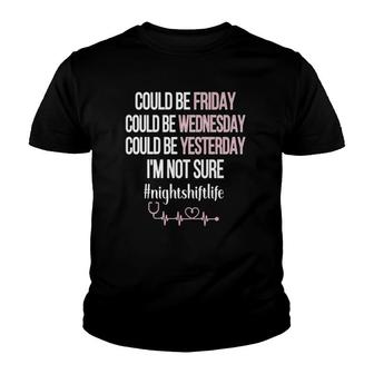 Night Shift Life Nursing Week Funny Night Shift Nurse Youth T-shirt | Mazezy