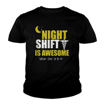 Night Third Shift Is Awesome Gift Youth T-shirt | Mazezy