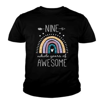 Nine Whole Years Of Awesome 9 Year Old Bday Rainbow Youth T-shirt | Mazezy
