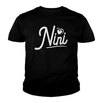 Nini Gifts From Grandchildren Nini For Grandma Cute Nini Youth T-shirt | Mazezy