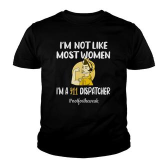 Not Like Most Women Thin Yellow Line Emergency Dispatcher Youth T-shirt | Mazezy