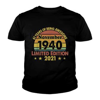 November 1940 81St Year Old Birthday Retro Youth T-shirt | Mazezy