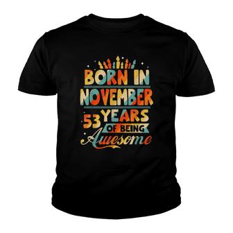 November 1968 53 Years Old 53Rd Birthday Youth T-shirt | Mazezy