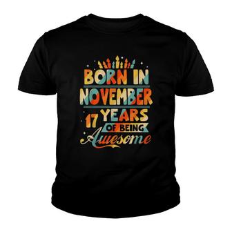 November 2004 17 Years Old 17Th Birthday Youth T-shirt | Mazezy