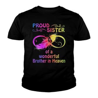 Official Proud Sister Of A Wonderful Brother In Heaven Youth T-shirt | Mazezy