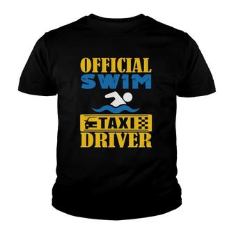 Official Swim Taxi Driver Swim Mom Dad Youth T-shirt | Mazezy