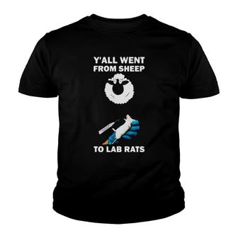 Official Y'all Went From Sheep To Lab Rats Youth T-shirt | Mazezy