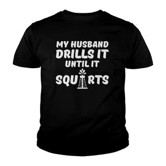 Oil Rig Worker Husband Wife Usa American Gas Oilfield Youth T-shirt | Mazezy