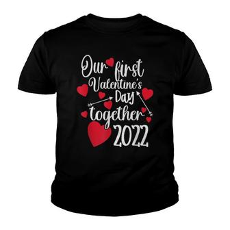 Our First Valentines Day Together 2022 Matching Couple Youth T-shirt | Mazezy