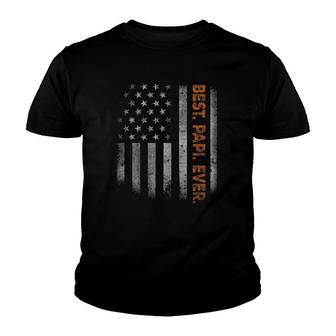 Papi American Flag Father's Day Gift From Daughter Son Wife Youth T-shirt | Mazezy