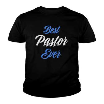Pastor Appreciation Gifts - Men Women Best Pastor Youth T-shirt | Mazezy