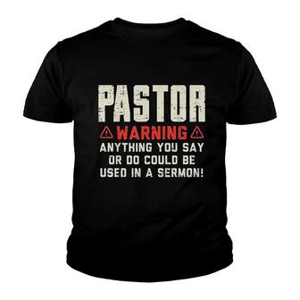 Pastor Warning Sermon Funny Christian Preacher Minister Gift Youth T-shirt | Mazezy