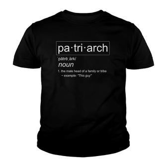 Patriarch Dad Definition Cool Dad Youth T-shirt | Mazezy AU
