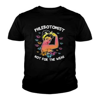 Phlebotomist Nurse Not For The Weak Phlebotomy Technician Butterfly Retro Youth T-shirt | Mazezy