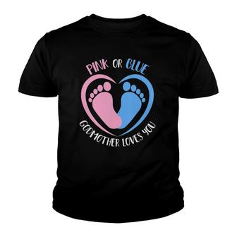 Pink Or Blue Godmother Loves You Gender Reveal Youth T-shirt | Mazezy