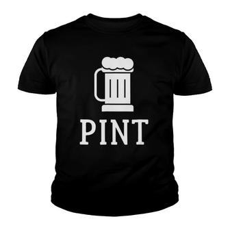 Pint Half Pint Matching S Beer Glass Father's Day Gift Youth T-shirt | Mazezy