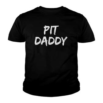 Pit Daddy Funny Grill Father Grilling Smoker Tee Bull Youth T-shirt | Mazezy
