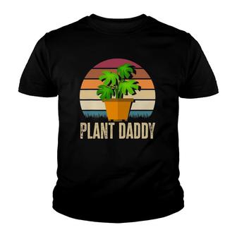 Plant Daddy Gardening Houseplants Plants Lover Funny Plant Youth T-shirt | Mazezy