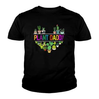 Plant Daddy Succulent Cactus Gardeners Plant Father's Day Youth T-shirt | Mazezy