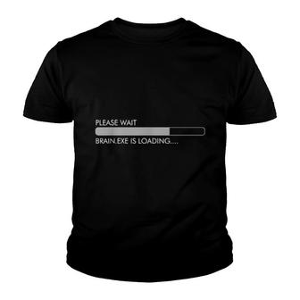 Please Wait Brain Is Loading Informatiker Itler Admin Youth T-shirt | Mazezy