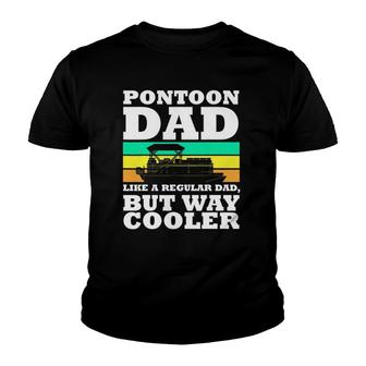 Pontoon Dad Boat Captain Funny Fathers Day Boating Youth T-shirt | Mazezy
