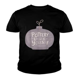 Pottery Is Unique Youth T-shirt - Thegiftio UK