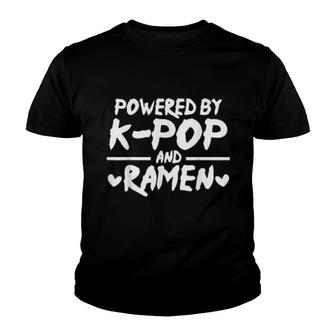 Powered By Kpop And Ramen Kpop Youth T-shirt | Mazezy
