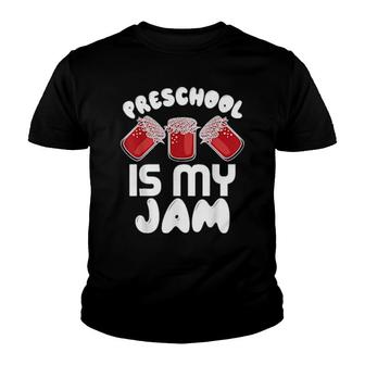 Preschool Is My Jam Teacher Youth T-shirt | Mazezy