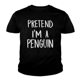 Pretend I'm A Penguin Costume Funny Halloween Christmas Youth T-shirt | Mazezy