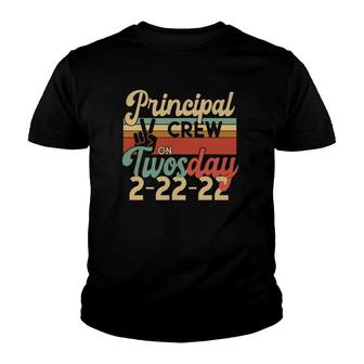 Principal Crew On Twosday Two 2 February 22Nd 2022 Ver2 Youth T-shirt | Mazezy
