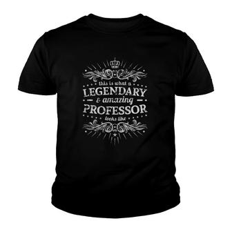 Professor - Legendary College Professor Gift Youth T-shirt | Mazezy