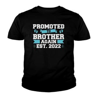 Promoted To Brother Again Est 2022 Big Brother Youth T-shirt | Mazezy