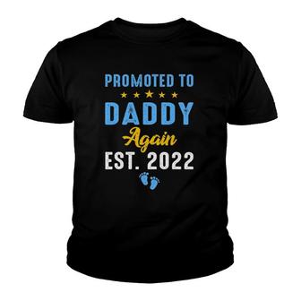 Promoted To Daddy Again 2022 Funny Soon To Be Daddy Again Youth T-shirt | Mazezy