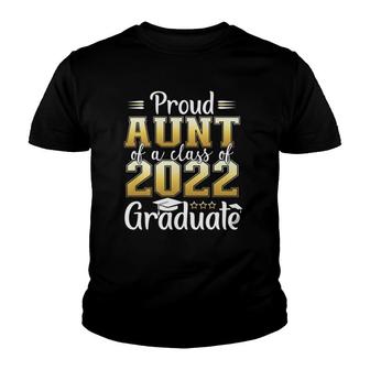 Proud Aunt Of A Class Of 2022 Graduate Senior Graduation Youth T-shirt | Mazezy
