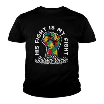Proud Autism Uncle His Fight Is My Fight Support Youth T-shirt | Mazezy