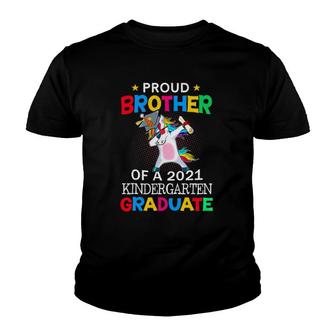 Proud Brother Of A 2021 Kindergarten Graduate Unicorn Dab Youth T-shirt | Mazezy